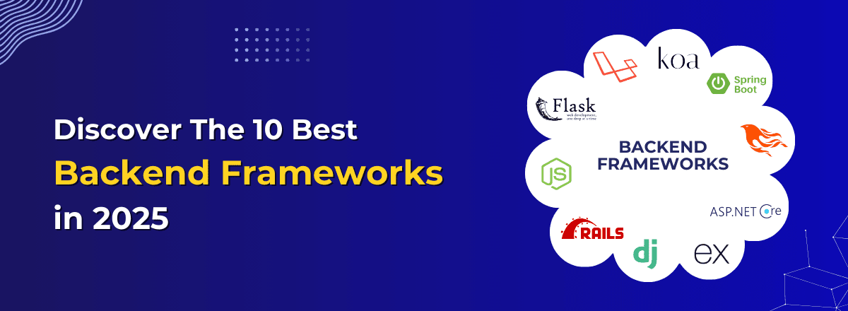 Discover the 10 Best Backend Frameworks in 2025 - Techqee