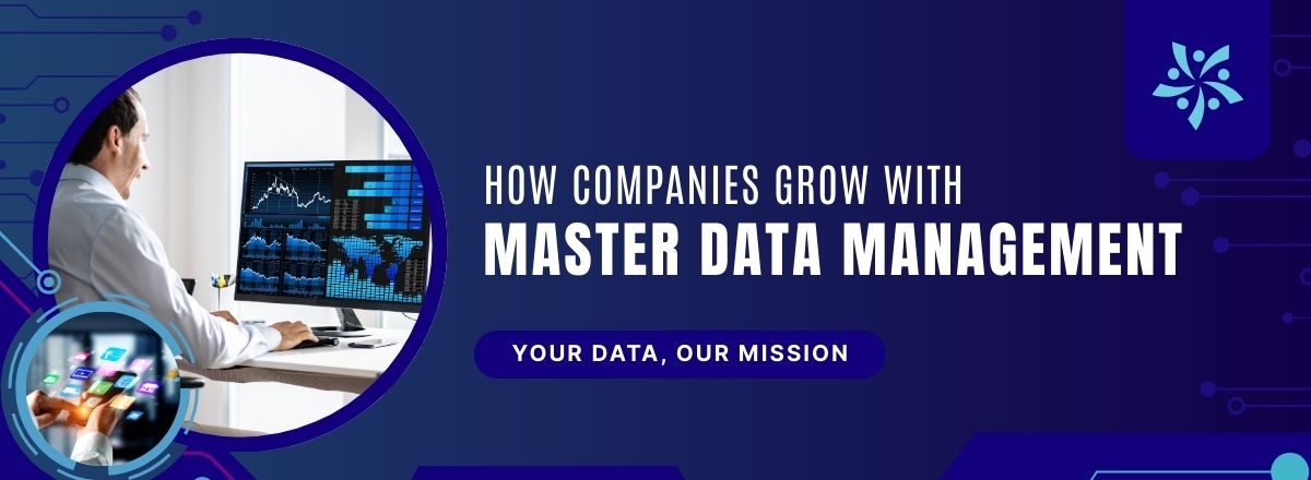 How Companies Grow with Master Data Management
