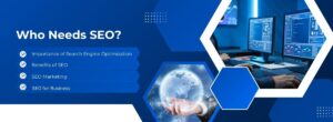 Who Needs SEO Understanding the Importance of Search Engine Optimization