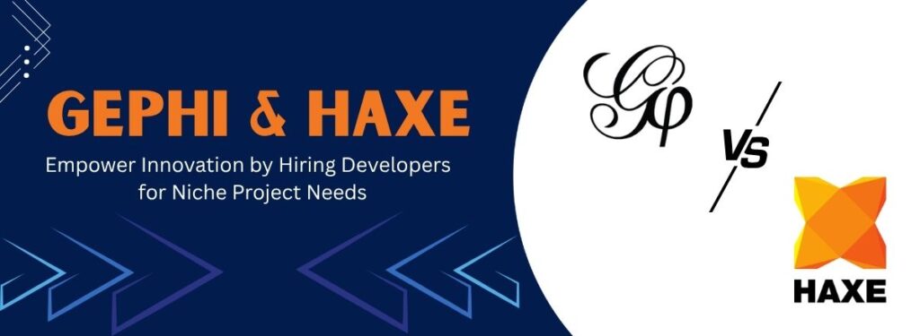 Empowering Innovation: Why Hire Gephi and Haxe Developers for Niche Project Needs in the US