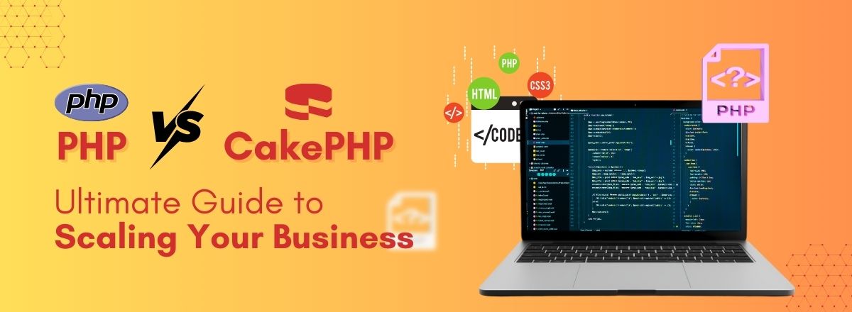Modern PHP vs CakePHP The Ultimate Guide to Scaling Your Business in 2025