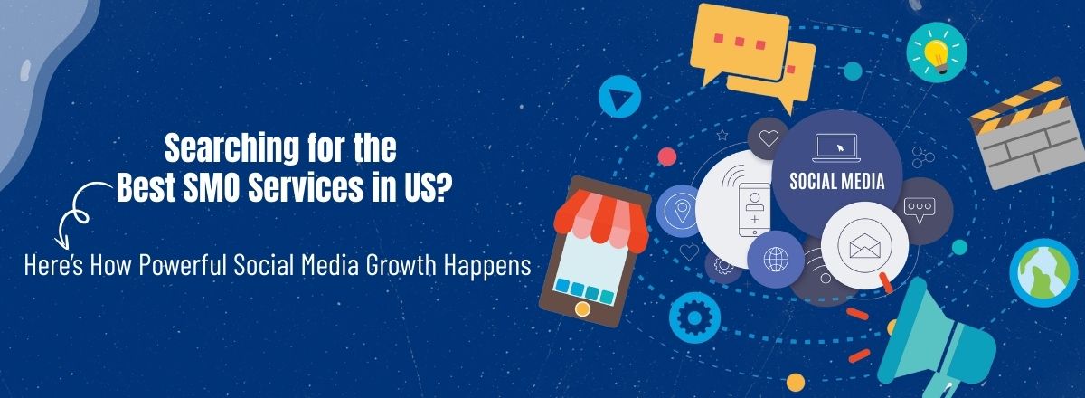 Best SMO Services in USA for Powerful Social Media Growth