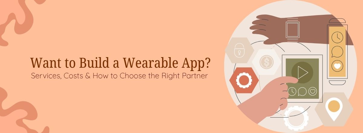Wearable App Development Company in USA: Services, Costs & How to Choose