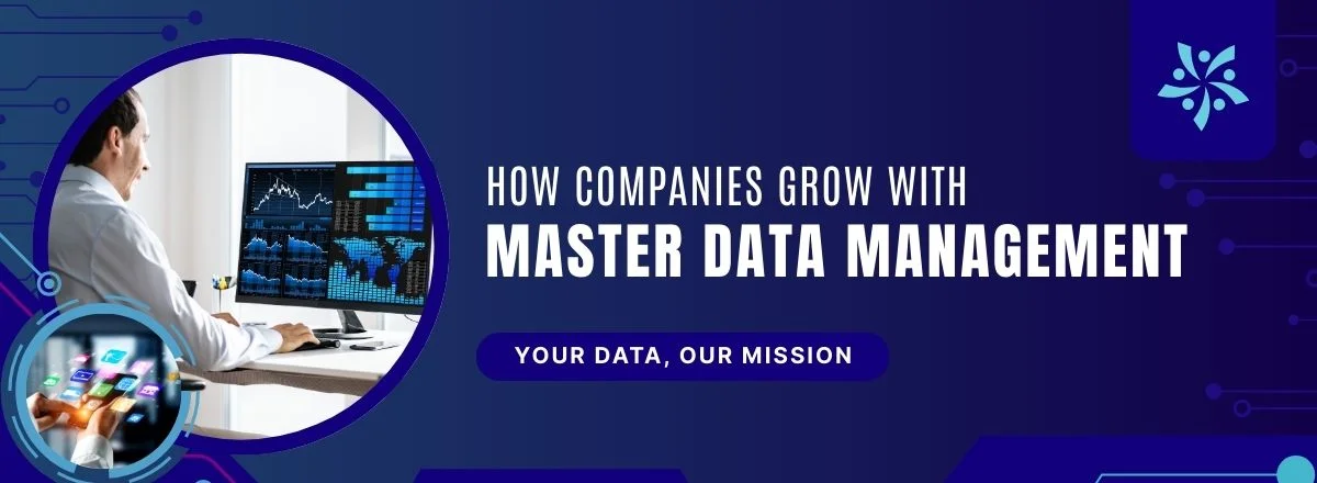 How Companies Grow with Master Data Management