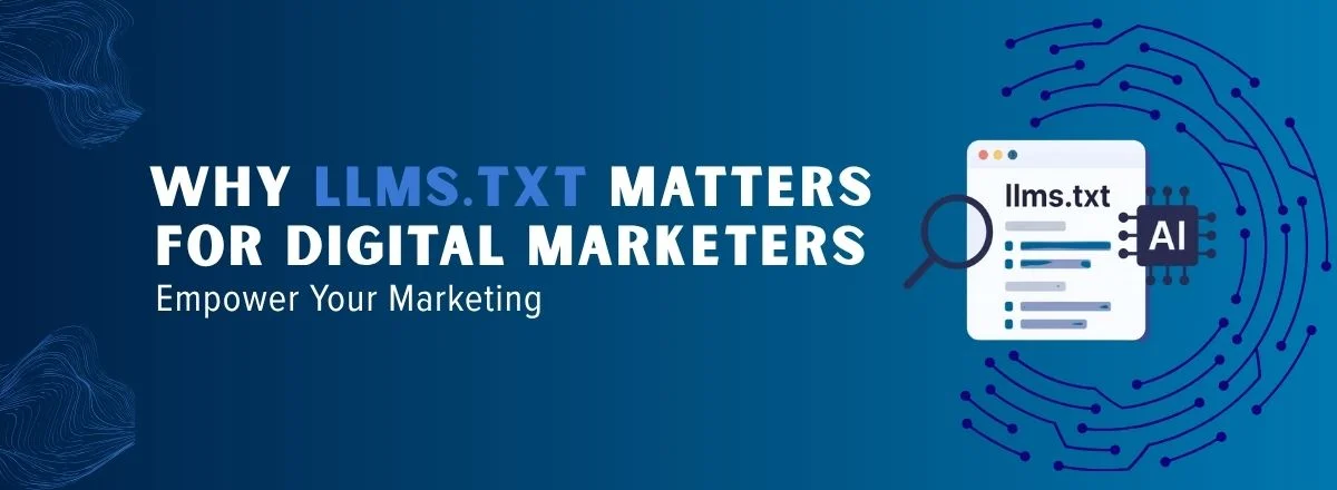 Empowering Your Marketing: Why llms.txt Matters for US-Based Digital Marketers 2 Empowering Your Marketing Why llms.txt Matters for US-Based Digital Marketers