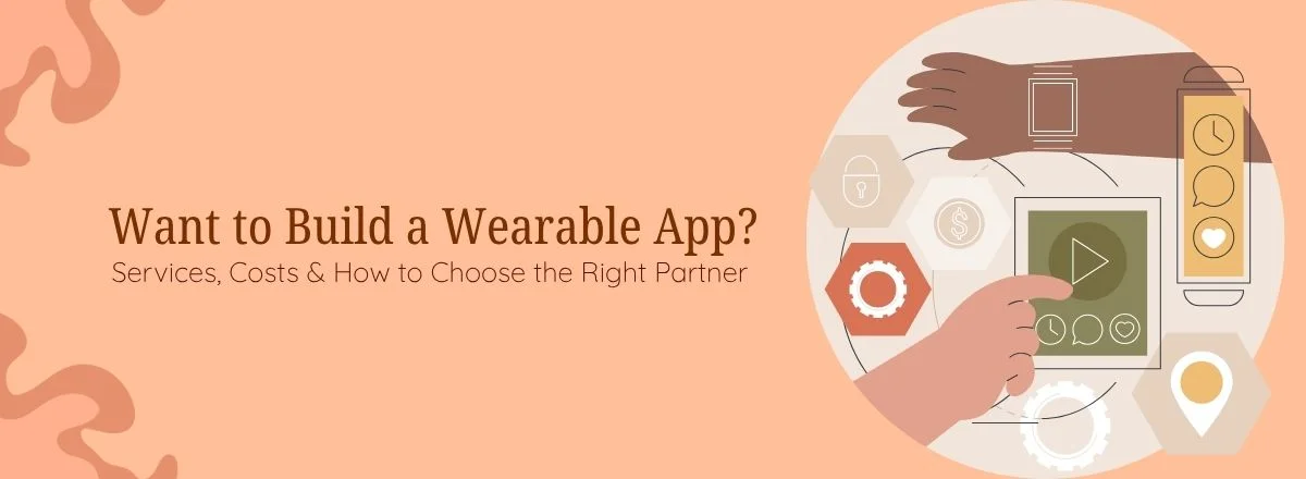 Wearable App Development Company in USA: Services, Costs & How to Choose